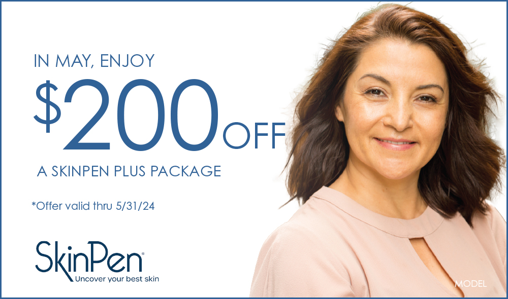 May 2024 Specials - $200 OFF SkinPen® Plus Package - valid through May 31, 2024
