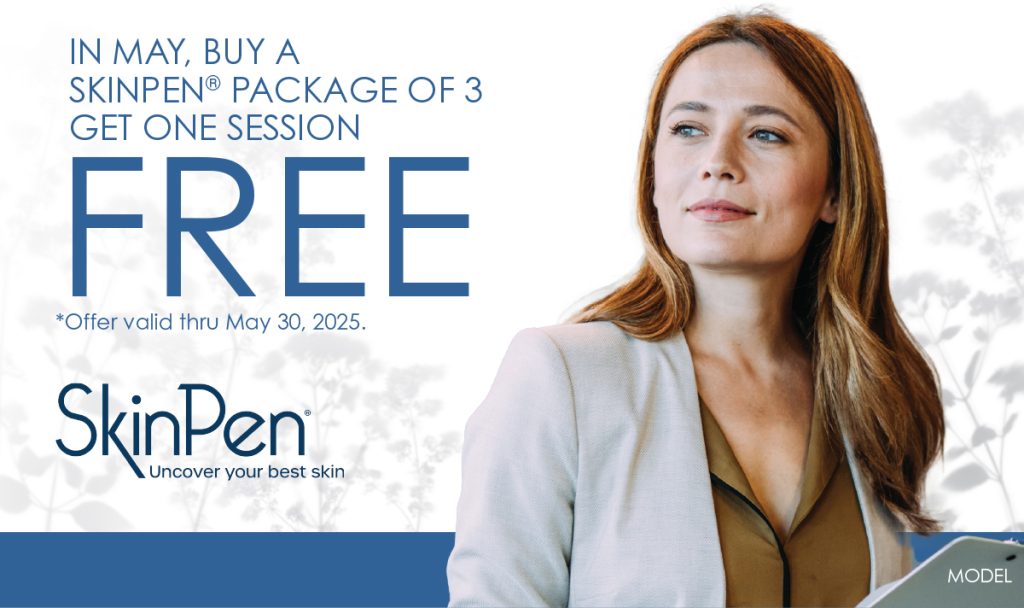 Buy a SkinPen package of 3 treatments, get one session FREE. Offer valid through 5/30/25