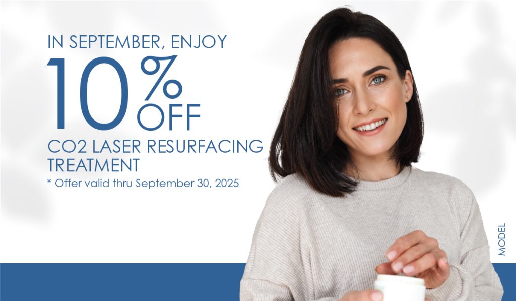 10% OFF CO2 Laser Resurfacing Treatment. Offer valid through 9/30/25