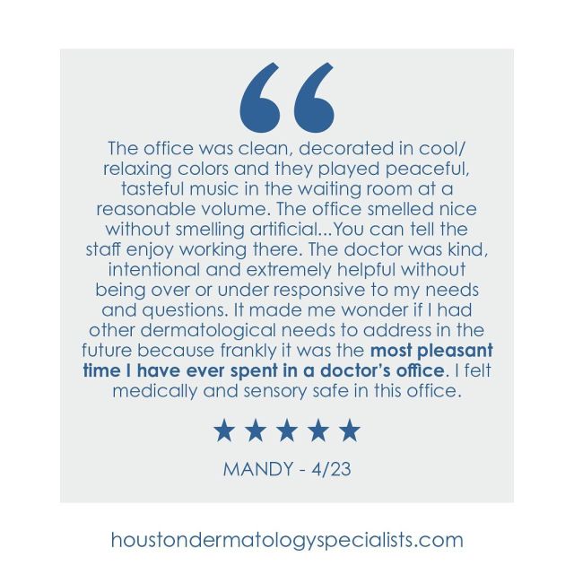 We love to hear about your experience with us and strive to make our patients feel comfortable while in our office. Thanks for sharing your kind words!

#houstondermatology #cypresstx #cypressdermatology #cypressdermatologist #houstontx #houstondermatologist
