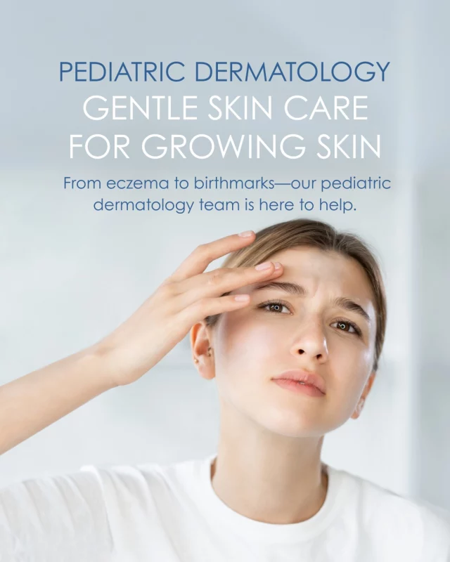 Skin concerns don’t skip childhood. From eczema and rashes to acne and warts, our team is experienced in treating children with care and compassion.
We make dermatology comfortable—for kids and parents alike.

#clearskincare #acne #healthfirst #beautycare #wrinkles #selfcare #health #healthylife #cleanbeauty
