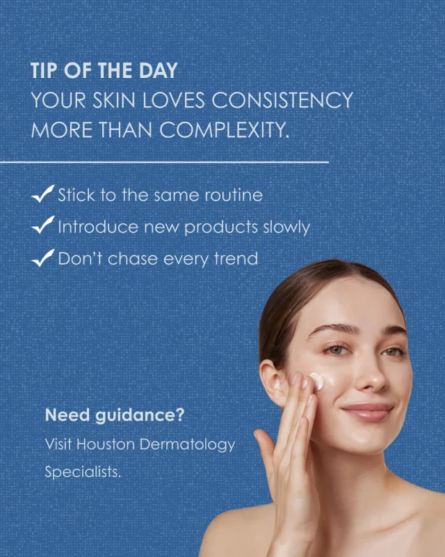 Most people don’t need 10 steps, they need the right steps used consistently.
Your skin thrives when you avoid constant switching, layering too many actives, or trying every new trend on the timeline.

At Houston Dermatology Specialists, we help you build a simple, effective routine based on your skin type and concerns so you can finally see long-term results.

✨ Book a consultation to get a personalized plan:
www.houstondermatologyspecialists.com or link in bio!

#houstondermatologyspecialists #skintipoftheday #skincareroutine #skincareadvice #dermatologytips #healthyskinhabits #skincaresimplified #houstonskincare #skincaremistakes #glowbetter